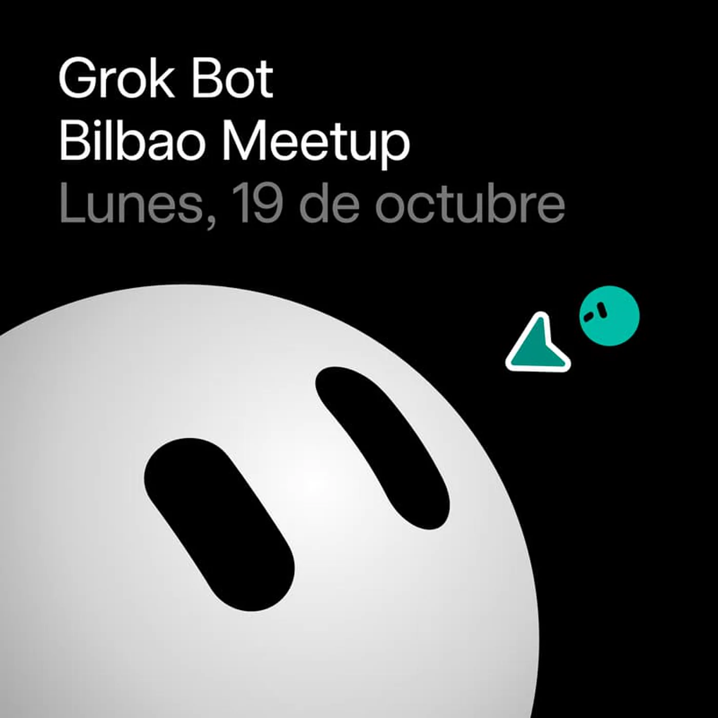 Cartel del meetup Grok Bot Bilbao de SpaceXAI